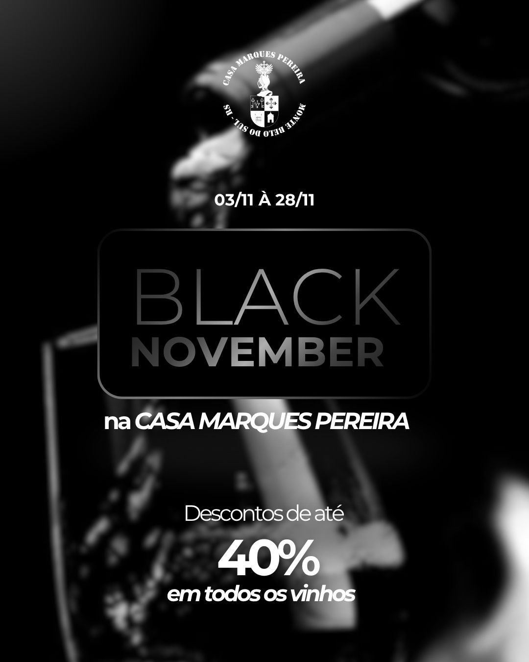 Black November na Vinícola Casa Marques Pereira: descontos de até 40% em rótulos selecionados